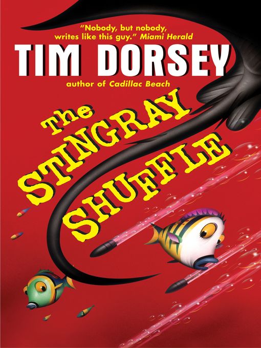 Title details for The Stingray Shuffle by Tim Dorsey - Available
